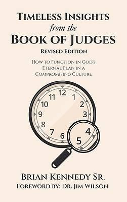 Timeless Insights From The Book Of Judges How To Cokesbury