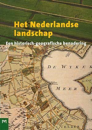 Architectura Natura Het Nederlandse Landschap Een Historisch