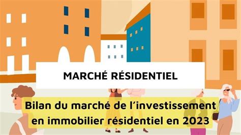 Marché Résidentiel 2023 Bilan Et Perspectives Pour 2024