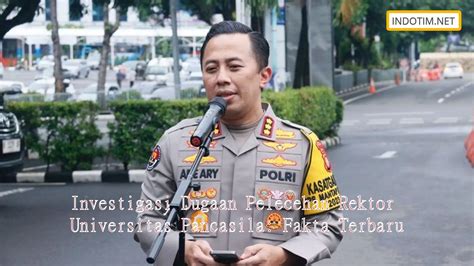 Investigasi Dugaan Pelecehan Rektor Universitas Pancasila Fakta Terbaru