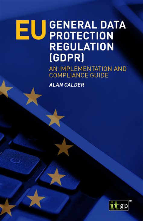 EU General Data Protection Regulation GDPR An Implementation And