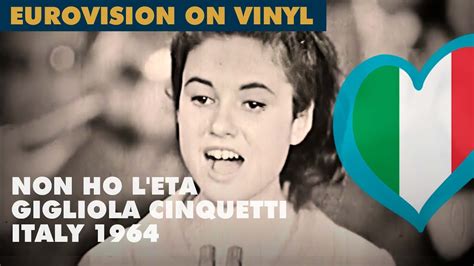 NON HO L ETA GIGLIOLA CINQUETTI Italy 1964 Eurovision On Vinyl