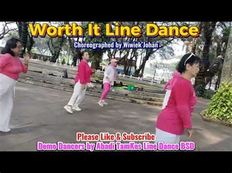 Worth It Line Dance High Beginner Wiwiek Johan Demo Dancers