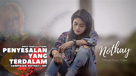 NOTHAY PENYESALAN YANG TERDALAM Official Music Video YouTube