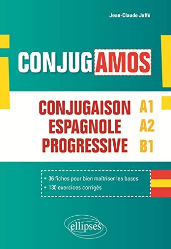 ¡conjugamos Conjugaison Espagnole Progressive Avec Fiches Et Exercices Corrigés A1 A2 B1 By