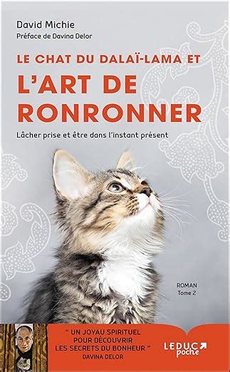 Le Chat Du Dalai Lama Et L Art De Ronronner Tome L Cher Prise Et