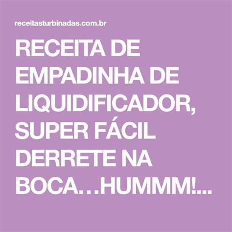 Receita De Empadinha De Liquidificador Super F Cil Derrete Na Boca