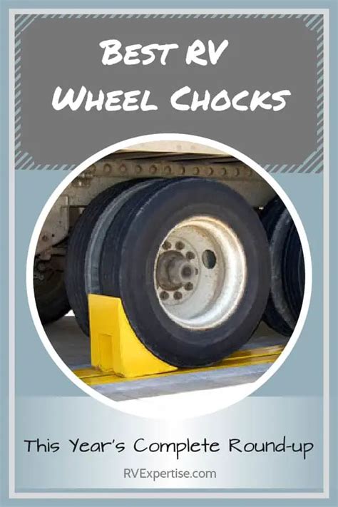 RV Wheel Chocks – X Chocks, Chocks with Handles & More – RV Expertise