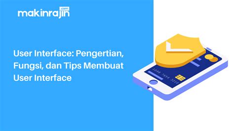 User Interface Pengertian Fungsi Dan Tips Membuat User Interface