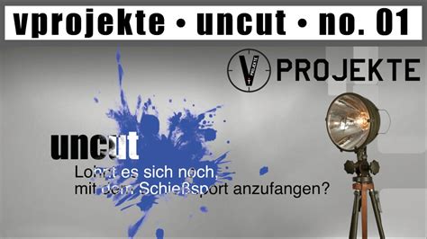 Lohnt es sich noch mit dem Schießsport anzufangen uncut no 01