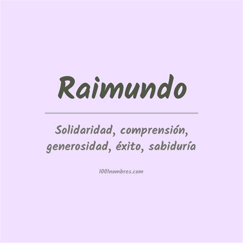 Significado del nombre Raimundo