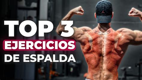 Los 3 Mejores Ejercicios Para Espalda Según La Ciencia Youtube