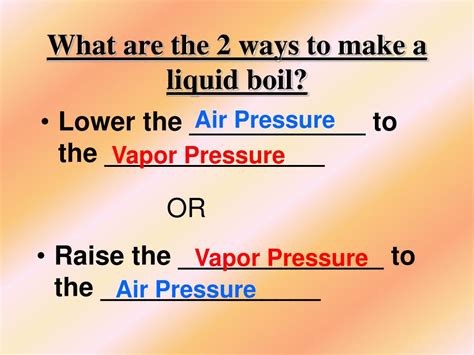 Ppt Air Pressure Vapor Pressure And Boiling Powerpoint Presentation