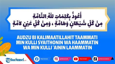 Arti Audzubikalimatillahi Tammati Min Kulli Syaitan Bacaan Doa Mohon