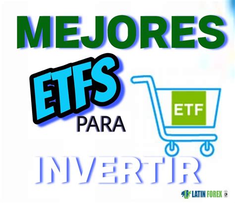 Mejores Etfs Para Invertir Latin Forex