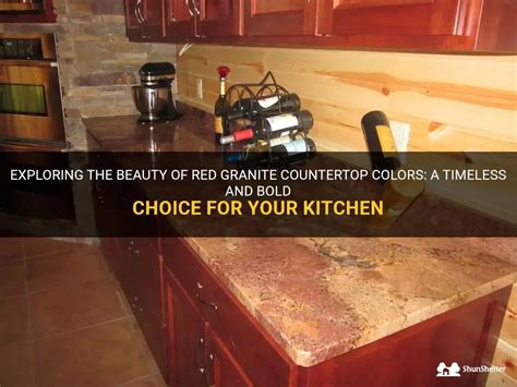 Exploring The Beauty Of Red Granite Countertop Colors A Timeless And Bold Choice For Your