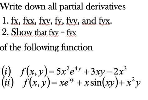 Solved Write Down All Partial Derivatives 1 Fx Fxx Fxy