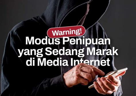 Jangan Asal Klik Ini Lima Modus Penipuan Online Okusatu Id