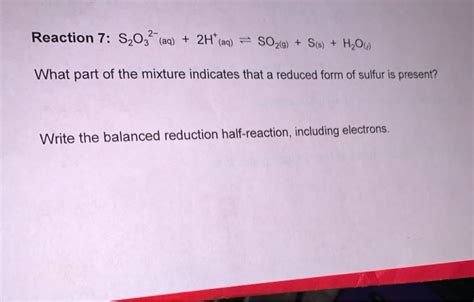 Solved Reaction 7 S203 Aq 2H Aq SO2 G Sis Chegg