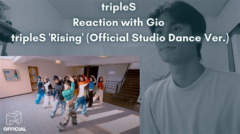 Triples Reaction With Gio Triples Rising Official Studio Dance Ver