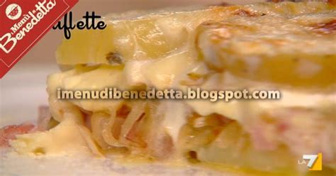 Tartiflette La Ricetta Di Benedetta Parodi