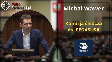 Michał Wawer Komisja Śledcza ws Pegasusa YouTube