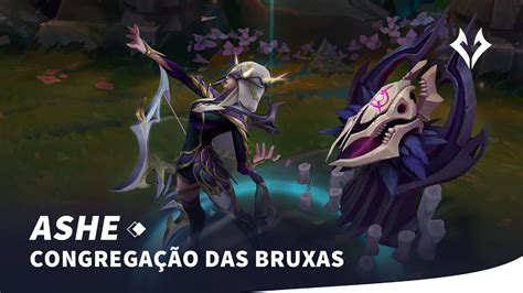 Ashe Congrega O Das Bruxas Skin Em Destaque Youtube