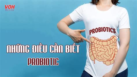 Probiotic Là Gì 6 Tác Dụng Của Probiotic Với Sức Khỏe Cần Biết