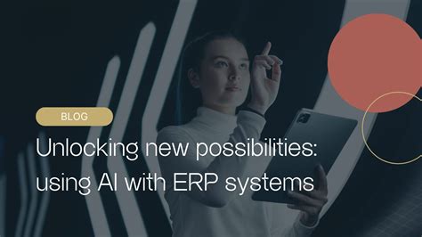 Using AI With ERP Systems Five Considerations