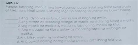 MUSIKA Panuto Basahing Mabuti Ang Bawat Pangungusap Isulat Ang Tama