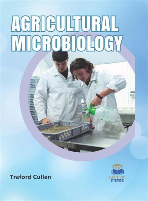 Agricultural Microbiology Excelic Press