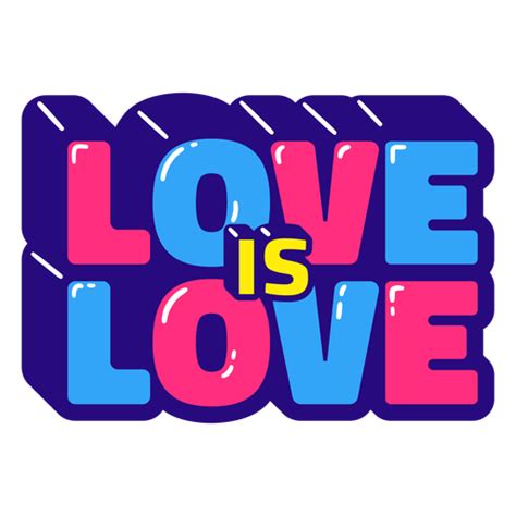 Pride Love Is Love Quote Glossy Png And Svg Design For T Shirts