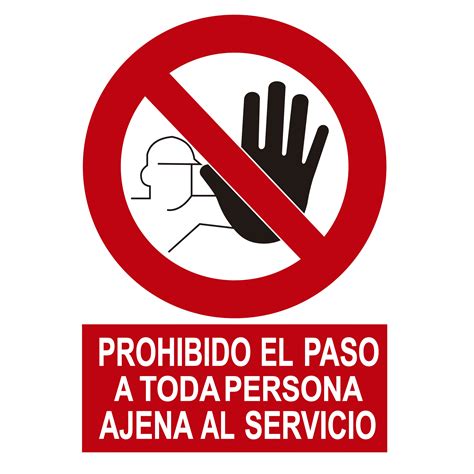 SeÑal Homologada De Prohibido El Paso A Toda Persona Ajena Al Servicio