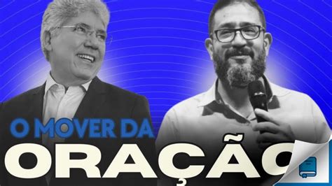 O MOVER DA ORAÇÃO LUCIANO SUBIRÁ HERNANDES DIAS LOPES YouTube