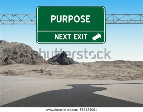 Purpose Highway Sign Over Road Through Stock Photo 583128001 Shutterstock