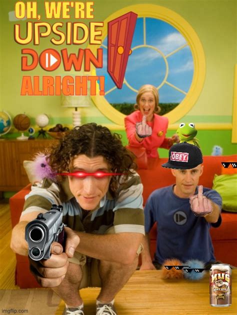 The Upside Down Show Latest Memes Imgflip