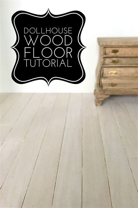 Mini Adventures Co Tutorials Wood Floors Dollhouse Tutorial