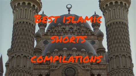 Islamic Shorts Compilations Shorts Islam Youtube