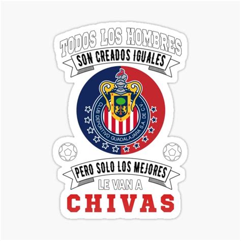 Pegatina Chivas De Guadalajara Solo Los Mejores Le Van A Chivas De