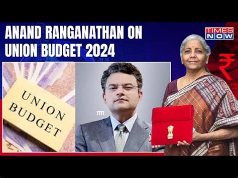 Union Budget 2024 Anand Ranganathan Sheds Light On Interim Budget 2024