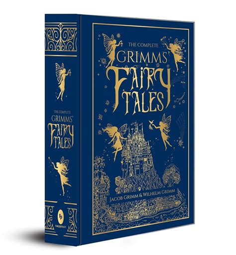 The Complete Grimms Fairy Tales Fairy Tales Collection Classic