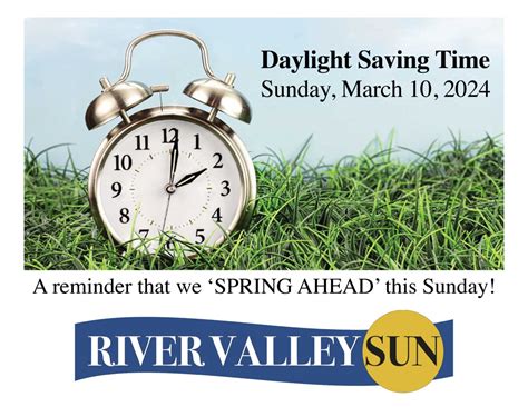 Daylight Saving Time Starts This Weekend River Valley Sun