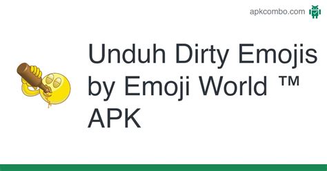 Dirty Emojis By Emoji World ™ Apk 487 Aplikasi Android Unduh