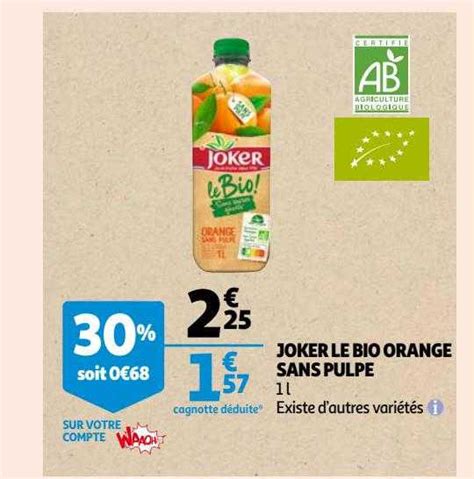 Promo Joker Le Bio Orange Sans Pulpe Chez Auchan Icatalogue Fr