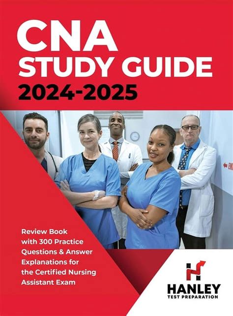 CNA Study Guide 2024 2025 Review Book With 300 Practice Questions