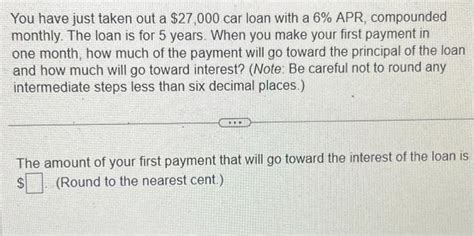 Solved You Have Just Taken Out A 27000 Car Loan With A 6