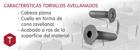 Tornillos Avellanados Y Sus Características Tormetal