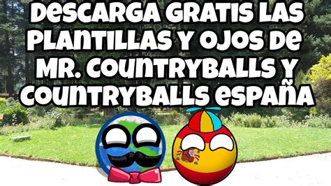 pasando las plantillas y ojos de countryballs españa y Mr Countryballs