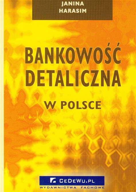 Bankowość detaliczna w Polsce Harasim Janina Amazon co uk Books