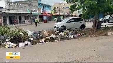 Bom Dia Go Comerciantes Reclamam De Lixo Jogado Em Rua De Goi Nia